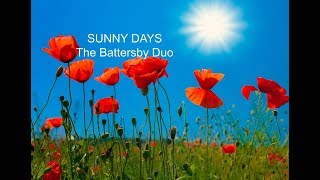 SUNNY DAYS by THE BATTERSBY DUO [upl. by Aliam146]