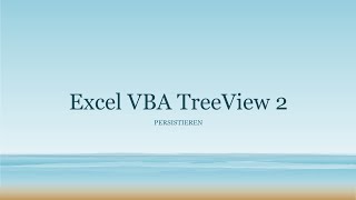 Excel VBA TreeView Persistieren [upl. by Davon]