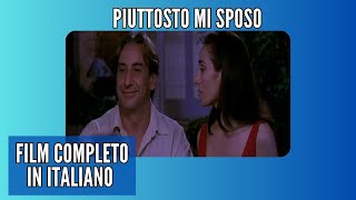 Piuttosto mi sposo  Commedia  Film completo in Italiano [upl. by Enail413]