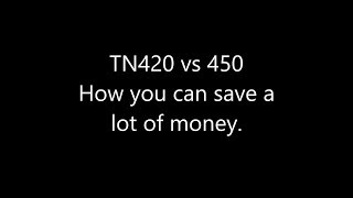 Brother tn420 vs tn450 [upl. by Sidoney973]