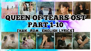 FULL PLAYLIST QUEEN OF TEARS OST PART 110 with Han Rom Eng lyrics  KDRAMA 2024 [upl. by Ailefo]