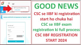 CSC IIBF REGISTRATION START 2024  IIBF REGISTRATION FULL PROCESS csc cscvle cscupdate cscnews [upl. by Prochora]