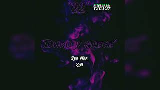 ZerNer  8 Duro y Suave Audio  “22” [upl. by Nagah]