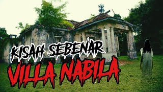 MISTERI DONGENG VILLA NABILA  INI KISAH SEBENAR [upl. by Ametaf]