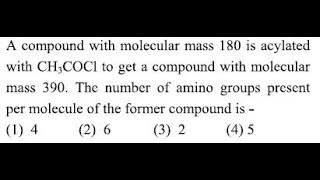 Q23 ‖ A compound with molecular mass 180 is acylated with CH3COCl to get a compound [upl. by Anilatac581]