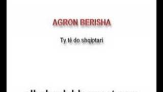 Agron Berisha  Ty të do shqiptari [upl. by Larentia]