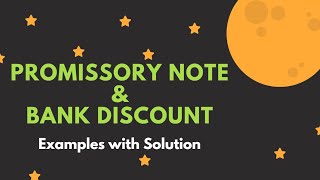 Examples with Solution Promissory Note amp Bank Discount [upl. by Lelia]