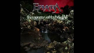 EPHYRA  The Source of Hybris IV 2011 [upl. by Sevik]