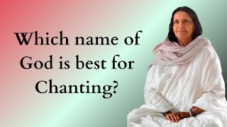 Which name of God is best for Chanting [upl. by Essilem]