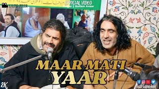 Maar Mati Yaar  Singer Gulfaam Ansar  Feroz Maqbool  Kashmiri Song [upl. by Ytirehc684]