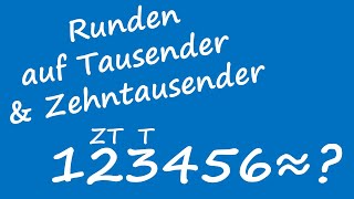 Runden auf Tausender amp Zehntausender  Mathe 5 Klasse  Gymnasium Bayern [upl. by Dempsey693]