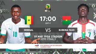 Senegal VS Burkina Faso  TotalEnergies AFCONU17 2023  SemiFinals [upl. by Ahsinrat78]