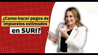 ¿Como hacer pagos de impuestos estimados en SURI Departamento de Hacienda [upl. by Avera852]