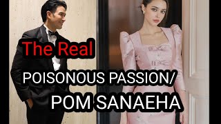 Real Poisonous PassionPom SanaehaDrama Thailand pomsanaeha [upl. by Maghutte]