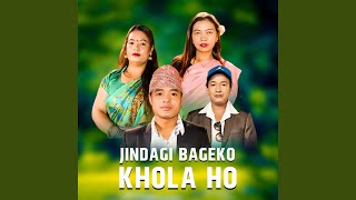 JINDAGI BAGEKO KHOLA HO [upl. by Debera]