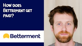 How does Betterment get paid [upl. by Irik303]