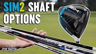 TaylorMade SIM2 Drivers Shaft Options  Which Is Right For You [upl. by Nodnalb]