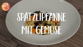 Spätzlipfanne mit Gemüse No Food Waste Rezept Chochdoch mit Silas [upl. by Ssalguod]