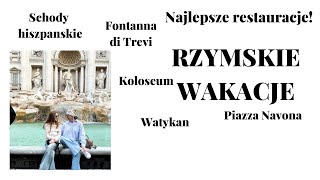 đźŚź RZYM NAJWAZNIEJSZE MIEJSCA I NAJLEPSZE RESTAURACJE đź”ťWYJAZD RODZINNYâť¤ď¸Źđź’šđź¤Ť [upl. by Oramug]