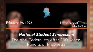 1992 National Student Symposium The AntiFederalists After 200 Years Archive Collection [upl. by Sanders980]