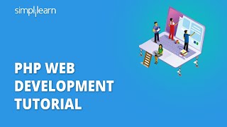 PHP Web Development Tutorial  Web Development Using PHP  PHP Tutorial For Beginners  Simplilearn [upl. by Anamuj]