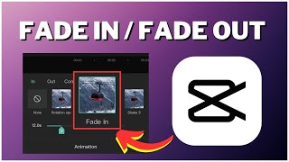 How to FadeIn and FadeOut A Video In CapCut I CapCut Tutorial 2023 [upl. by Stephanus]