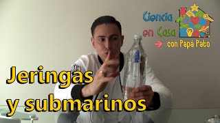 Ciencia en casa jeringas y submarinos Cómo hacer un submarino casero e inflar un malvavisco [upl. by Ahsinaw418]