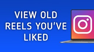 How To View An Old Reels Youve liked On Instagram On PC New Updated [upl. by Kathie]