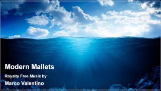 Modern Mallets  Royalty Free Music by Marco Valentino [upl. by Lindahl471]