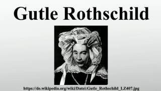 Gutle Rothschild [upl. by Cyn]