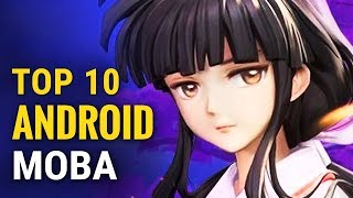 Top 10 Best Android MOBA Games of All Time  whatoplay [upl. by Nedloh640]