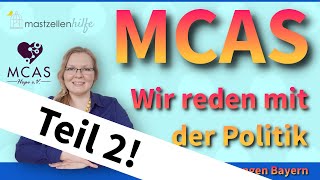 Teil 2 MCAS  das Mastzellaktivierungssyndrom im Gespräch mit Herrn Irlstorfer Bundestag [upl. by Yggam]