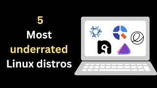 5 Most Underrated Linux distros [upl. by Glad877]