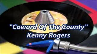 Kenny Rogers  Coward Of The County [upl. by Zamora]