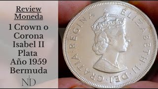 Review Moneda 1 Crown o Corona de Plata 1959 – Bermuda – SILVER COIN KM3 Video16 [upl. by Ollie]