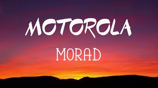 MORAD MOTOROLA  LETRA [upl. by Honan]