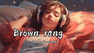 Brown rang  slowedreverb TsLofimusic [upl. by Norb]