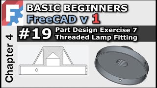 FreeCAD v10 Lesson 19  Threaded holes NonPlanar Exercise  Light Fitting  Basic Beginners [upl. by Alinna]