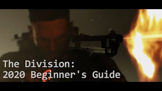 The Division 1 2020 Beginners Guide 1 [upl. by Acirederf]