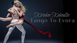 Kiriakos Kakoullis  Tango To Evora [upl. by Pigeon267]