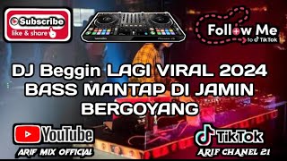 DJ KIBOT Beggin LAGI VIRAL 2024 BASS MANTAP DI JAMIN BERGOYANG PENONTON [upl. by Hatty]