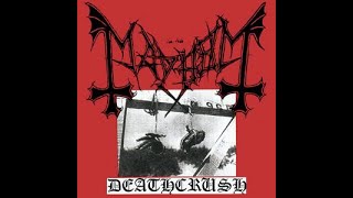 Mayhem  Deathcrush Full Album HQ [upl. by Ettennod111]