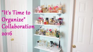 Organizing Tips Collab 2016 Its Time To Organize YoutubeSisterhood Home Decorist [upl. by Wesle]