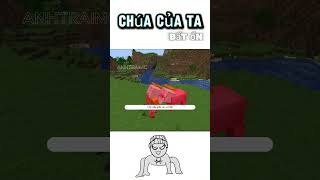 Chúa Của Ta Bất Ổn minecraft troll [upl. by Norha]