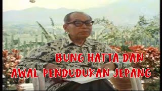 Bung Hatta Bercerita Tentang Awal Pendudukan Jepang di Indonesia  Subtitle Indonesia [upl. by Aicenet]