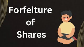 Forfeiture of Shares [upl. by Knowling]