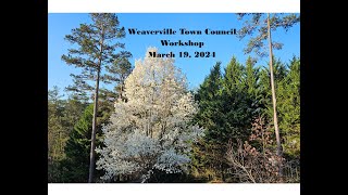 Weaverville Town Council Budget Workshop March 19 2024 [upl. by Jenine]