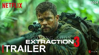 Extraction 3  FIRST TEASER TRAILER 2024  Chris Hemsworth  Netflix [upl. by Moffat]