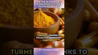 Can These Foods Kill Cancer Cells The Truth Revealed [upl. by Aikat]