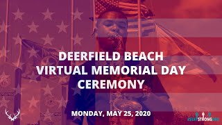 Deerfield Beach Memorial Day Virtual Ceremony [upl. by Arvy]